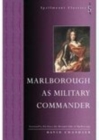 Marlborough as Military Commander : Spellmount Classics - Book