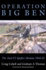 Operation Big Ben : The Dive-bombing Spitfire Missions - Book