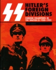 SS: Hitler's Foreign Divisions : Foreign Volunteers in the Waffen-SS 1940-1945 - Book
