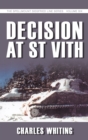 Decision at St Vith : The Spellmount Siegfried Line Series Volume Six - Book
