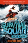 Survival Squad: Whitewater : Book 4 - Book
