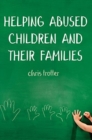Helping Abused Children and their Families : Towards an evidence-based practice model - Book