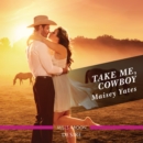 Take Me, Cowboy - eAudiobook