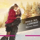 Hold Me, Cowboy - eAudiobook