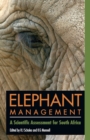 Elephant management : A Scientific Assessment for South Africa - Book