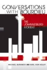 Conversations with Bourdieu : The Johannesburg Moment - Book