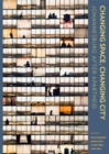 Changing Space, Changing City : Johannesburg after apartheid - Open Access selection - Book