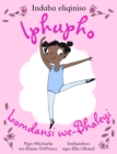 Iphupho lomdansi we-Bhaleyi : Indaba eliqiniso - eBook
