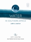 Water in Southern Africa : New perspectives on public issues - Book