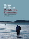 Haare Williams : Words of a Kaumatua - Book
