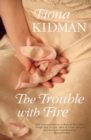 The Trouble With Fire - eBook