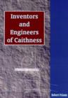 Inventors and Engineers of Caithness - Book