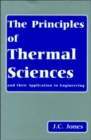 The Principles of Thermal Sciences and Their Application to Engineering - Book