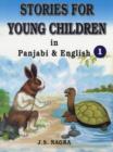 Stories for Young Children in Panjabi and English : Bk. 1 - Book