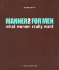 Debrett's Manners for Men : What Women Really Want - Book