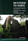 Destined to serve: use of the outer grounds of St Augustine's Abbey, Canterbury before, during and after the time of the monks : Canterbury Christ Church University Excavations 1983-2007 - Book