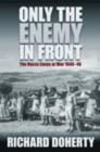 Only the Enemy in Front : History of the Reconnaissance Corps, 1941-46 - Book
