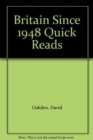 Britain Since 1948 Quick Reads - Book