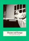 Theatre and Europe (1957 to 1995) - Book
