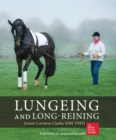Lungeing and Long-Reining : Published in Association with the British Horse Society - Book
