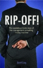 Rip-off! : The Scandalous Inside Story of the Management Consulting Money Machine - Book