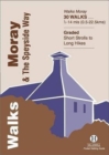 Walks Moray and the Speyside Way - Book