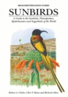 Sunbirds : A Guide to the Sunbirds, Spiderhunters, Sugarbirds and Flowerpeckers of the World - Book