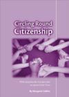 Circling Round Citizenship : PSHE Activities for 4-8 Year-Olds to use in Circle Time - Book