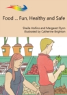 Food... Fun, Healthy and Safe - eBook