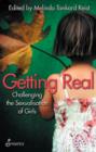 Getting Real : Challenging the Sexualisation of Girls - Book