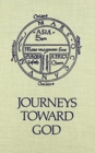 Journeys Toward God : Pilgrimage and Crusade - Book