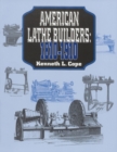 American Lathe Builders, 1810-1910 - Book