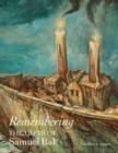 Remembering : The Gifts of Samuel Bak - Book