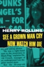See A Grown Man Cry/Now Watch Him Die - eBook
