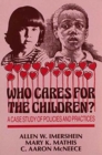 Who Cares for the Children? : A Case Study of Policies and Practices - Book