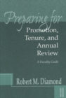 Preparing for Promotion, Tenure, and Annual Review : A Faculty Guide - Book