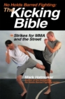No Holds Barred Fighting: The Kicking Bible - eBook