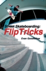 Street Skateboarding: Flip Tricks - eBook