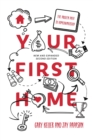 Your First Home : The Proven Path To Homeownership - Book