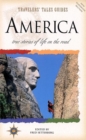 Travelers' Tales America : True Stories of Life on the Road - Book