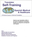 Translator Self Training Spanish-Medical : A Practical Course in Technical Translation - Book