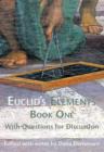Euclid's Elements Book One with Questions for Discussion - Book
