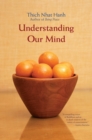Understanding Our Mind : 50 Verses on Buddhist Psychology - Book