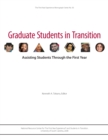 Graduate Students in Transition : Assisting Students Through the First Year - Book