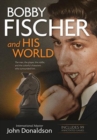 Bobby Fischer and His World - Book