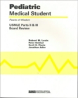 Pediatric Medical Student USMLE Parts II And III:  Pearls Of Wisdom - Book