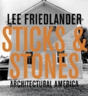 Sticks and Stones : Architectural America - Book