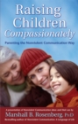 Raising Children Compassionately : Parenting the Nonviolent Communication Way - Book