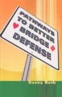 Pathways to Better Bridge Defense - Book