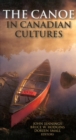 The Canoe in Canadian Cultures - Book